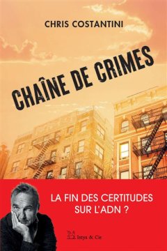 Chaîne de crimes - Christophe Bourgois-Costantini