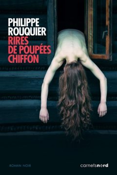 Rires de poupées de chiffon - Philippe Rouquier