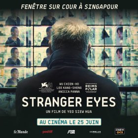 Rendez-vous aujourd'hui au cinéma pour Stranger Eyes de Siew Hua Yeo