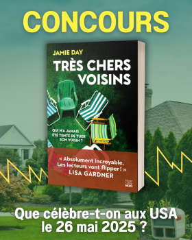 CONCOURS "Très Chers voisins" : le thriller de Jamie Day à gagner !