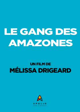 Le film Le Gang des Amazones avec Izïa Higelin, Lyna Khoudri et Laura Felpin sortira en novembre !