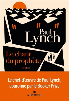 Prix des Libraires 2025 : Le chant du prophète de Paul Lynch récompensé
