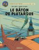 Blake & Mortimer - tome 23 - Bâton de Plutarque (Le)