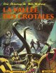 Bob Morane, tome 4 : La Vallée des crotales