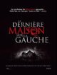 La dernière maison sur la gauche (2009)