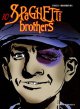 Spaghetti Brothers, Tome 10 : - Carlos Trillo - Cacho Mandrafina