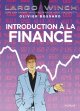 Largo Winch - tome 0 - Introduction à la Finance - Olivier Bossard et Eri Giacometti