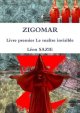 Zigomar Livre premier Le maître invisible - Léon Sazie