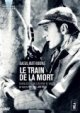 Le train de la mort - Roy William Neill