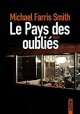 Le Pays des oubliés - Michael Farris Smith