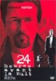 24 heures avant la nuit (La 25e heure)