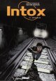 Intox, Tome 3 : Dérapages