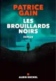 Les brouillards Noirs - Patrice Gain
