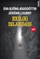 Exil(s) islandais - Jérôme Loubry et Eva Björg Ægisdóttir