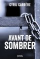 Avant de sombrer - Cyril Carrère