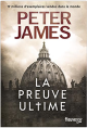 La Preuve ultime - Peter James