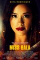 Miss Bala - Catherine Hardwicke