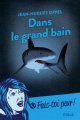 Dans le grand bain - Jean-Hugues Oppel