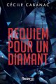 Requiem pour un diamant - Cecile Cabanac 