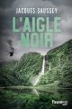 L'Aigle noir - Jacques Saussey