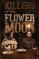 Killers of the Flower Moon - Martin Scorsese