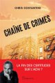 Chaîne de crimes - Christophe Bourgois-Costantini