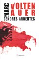 Cendres ardentes - Marc Voltenauer