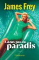 A deux pas du paradis - James Frey
