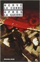 Après la guerre - Hervé Le Corre
