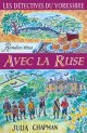 Les Détectives du Yorkshire, Rendez-vous avec la ruse (tome 6) - Julia Chapman