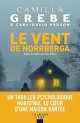 Le Vent de Norrberga - Camilla Grebe, Carl-David Pärson