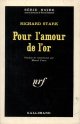 Pour l'amour de l'or - Richard Stark