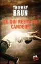 Ce qui reste de candeur - Thierry Brun