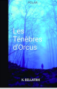 Les ténèbres d'Orcus - K Bellatrix