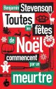 Toutes les fêtes de noël commencent par un meurtre - Benjamin Stevenson
