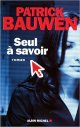 Seul à savoir - Patrick Bauwen