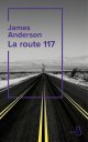 La route 117 - James Anderson