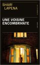Une voisine encombrante - Shari Lapena