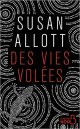 Des vies volées - Susan ALLOTT 