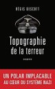 Topographie de la terreur - Régis Descott