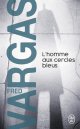 L'homme aux cercles bleus - Fred Vargas