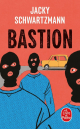 Bastion - Jacky Schwartzmann