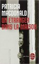 Un étranger dans la maison - Patricia MacDonald