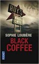 Black Coffee - Sophie Loubière
