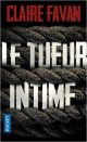 Le Tueur intime - Claire Favan