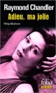 Adieu ma Jolie - Raymond Chandler