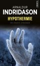 Hypothermie : Une enquête du commissaire Erlendur Sveinsson - Arnaldur Indriðason 