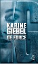De Force - Karine Giebel