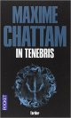 In Tenebris - Maxime Chattam