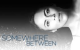 Somewhere Between - saison 1